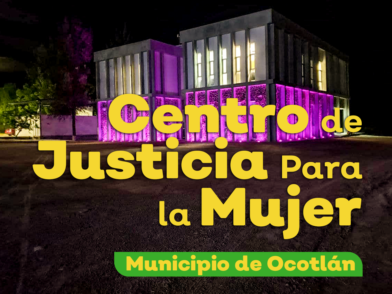 Centro De Justicia Para Mujeres En Colotl N Secretar A De Infraestructura Y Obra P Blica